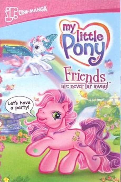 My Little Pony: Friends Are Never Far Away